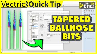 How to enter tapered ball nose bits into Vectric tool database  VCarve Aspire amp Cut2D Quick Tip [upl. by Dranoel533]