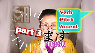 Verb Pitch Accent part 3 How to use ますmasu [upl. by Krongold]