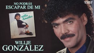 No podrás escapar de mi  Willie GonzálezViniloclipAudio remasted 1989 [upl. by Phineas577]