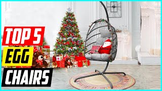 Top 5 Best Egg Chairs for 2024 [upl. by Kate685]