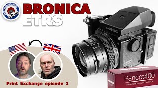 Bronica ETRS Medium Format Whats it like Print Exchange Episode 1 [upl. by Hafeenah]