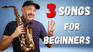 3 Songs Perfect for Beginner Saxophone Players [upl. by Genia]