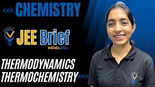 JEE Brief Thermodynamics amp Thermochemistry  Vora Classes  JEE  IIT  CBSE 40dinJEEin [upl. by Rentsch611]