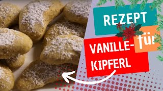 Vanillekipferl  ein Muss im Advent [upl. by Fidel]