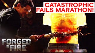 CRAZIEST CATASTROPHIC FAILURES OF ALL TIME  Forged in Fire [upl. by Canica]