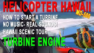 Hughes MD500 Helicopter Turbine Engine Start Procedures startup Oahu Hawaii Helicopter Tour [upl. by Cirala]