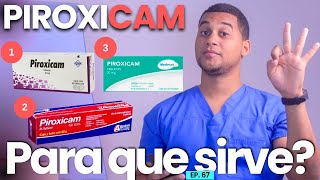 PIROXICAM PARA QUE SIRVE  3 COSAS  MEDICAMENTOS [upl. by Ludwig]