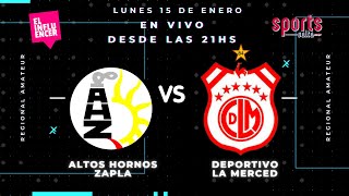 EN VIVO ALTOS HORNO ZAPLA vs DEPORTIVO LA MERCED [upl. by Akierdna]