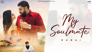 My Soulmate Official Video Rubai  Oye Kunaal  MK Zala  Hard Rock Beats  New Hindi Songs 2024 [upl. by Anselme]