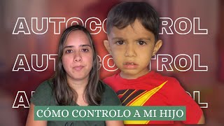 ¿Cómo puedo CONTROLAR a mi HIJOConsejos prácticos para fomentar el AUTOCONTROL [upl. by Irap]