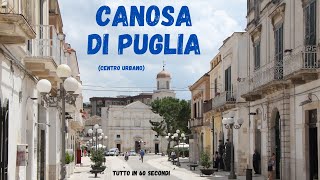 Canosa di Puglia tutto in 60 secondi [upl. by Ader]