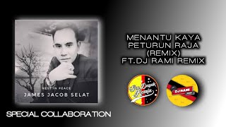 MENANTU KAYA PETURUN RAJA  REMIX  FT DJ RAMI REMIX [upl. by Jodi460]