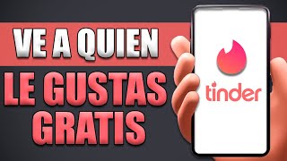 Cómo Puedo Ver A Quien Le Gusto En Tinder Sin Pagar NUEVO TUTORIAL 2023 [upl. by Rech314]