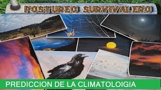 SUPERVIVENCIACOMO PREDECIR LA CLIMATOLOGIA [upl. by Mahtal]