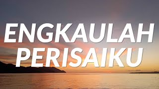 Engkaulah Perisaiku  Lyrics [upl. by Aneek432]