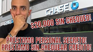 20000 SIN CHEQUEO DE CREDITO PRESTAMO PERSONAL SECRETO COMO OBTENER PRESTAMO PERSONAL DE CHASE [upl. by Prudie159]