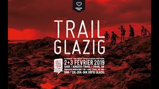 Bande Annonce Trail Glazig 2019 [upl. by Nosneb]