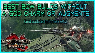 MHRS Best Bow Builds wo God Charms or Augments  TU2 [upl. by Mildrid]