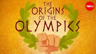 The ancient origins of the Olympics  Armand DAngour [upl. by Sabina261]