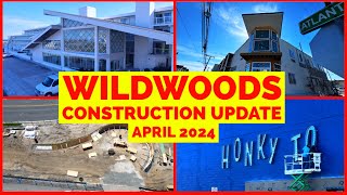 Wildwoods Construction Update  Late April 2024 [upl. by Lyontine]