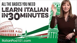 Learn Italian in 30 Minutes  ALL the Basics You Need [upl. by Latonia38]