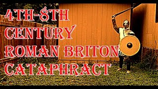 How To Dress as the 4th8th Century Roman Briton Cataphract [upl. by Tol798]