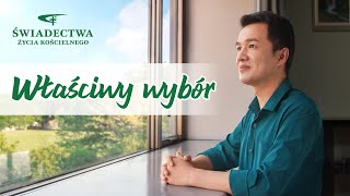 Świadectwo wiary  „Właściwy wybór” [upl. by Geibel]