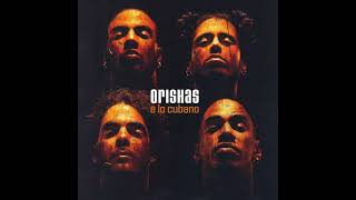 Orishas  Atrevido  Album A Lo Cubano [upl. by Chabot]