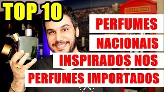 TOP 10 PERFUMES NACIONAIS IGUAIS AOS IMPORTADOS [upl. by Ocirred]