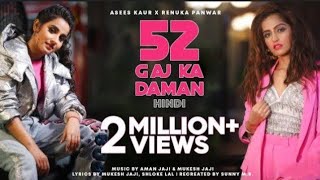 52 Gaj Ka Daman Hindi Asees Kaur  Renuka Panwar new song  52 gaj ka daman pair matak chalungi [upl. by Arun]