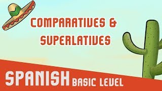 Spanish Comparatives amp Superlatives [upl. by Atalayah22]