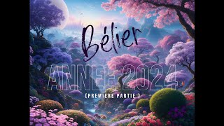 ♈Bélier Année 2024 1ere partie nouveaux engagements et souhaits🦋 [upl. by Lalita]