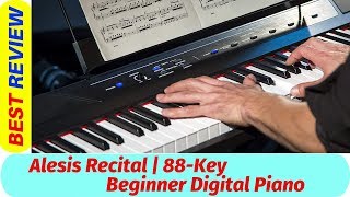 Alesis Recital 88key Beginner Digital Piano Review 2019 [upl. by Shanney]