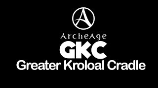 Archeage fresh start nui  Greater Kroloal Cradle GKC [upl. by Auhso]