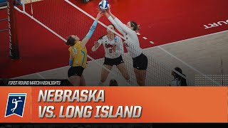 Nebraska vs Long Island 2023 NCAA volleyball first round highlights [upl. by Osanna]