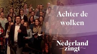 Nederland Zingt Achter de wolken [upl. by Kelam]