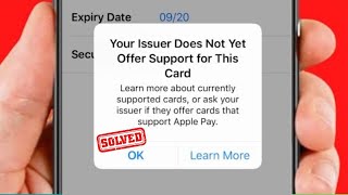 How to Fix Your Issuer Does Not Yet Offer Support For This Card Apple Pay [upl. by Nalyr]