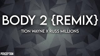 Tion Wayne x Russ Millions  Body 2 Remix  Lyrics  ft Ardee Darkoo Bugzy E1 more Vida loca [upl. by Yun]