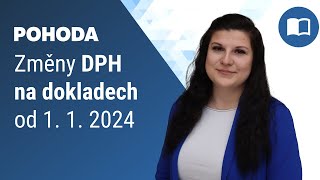 Změna sazeb DPH na dokladech od 1 1 2024 [upl. by Sammy698]