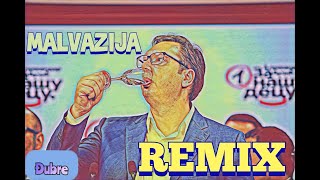 Vučić  Malvazija REMIX [upl. by Gilemette]