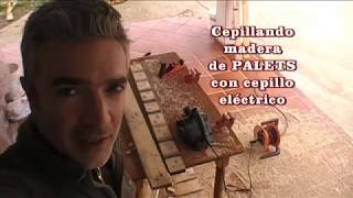 ¡POR FIN Cepillo eléctrico para trabajar Madera de PALETS Reutilizar madera vieja [upl. by Atkinson148]