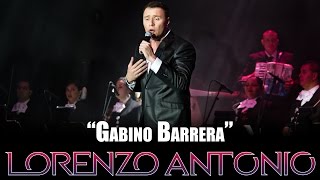 Lorenzo Antonio  quotGabino Barreraquot en vivo [upl. by Aiel]