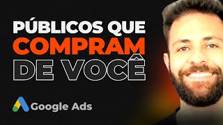 🌟 Como Criar PÚBLICOALVO no Google Ads [upl. by Charlena]