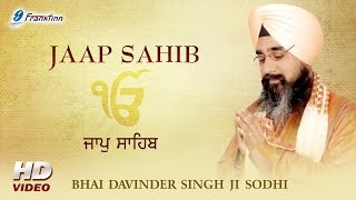 ਜਾਪੁ ਸਾਹਿਬ  Jaap Sahib Full Path  Nitnem Path  Bhai Davinder Singh Ji Sodhi  Sikh Prayer [upl. by Cykana]