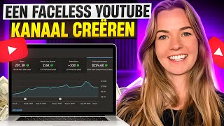 Hoe Maak Je Een Faceless YouTube Kanaal Nederlands [upl. by Marcela]