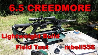 65 CREEDMOOR SemiAuto Lightweight Build Field Test [upl. by Aissirac235]