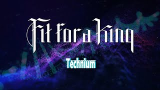 Fit For a King  Technium  Visual Lyric Video  New Single 2024  4K [upl. by Bianchi841]