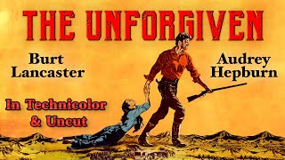 Burt Lancaster Audrey Hepburn The Unforgiven  In Technicolor amp Uncut [upl. by Seta]