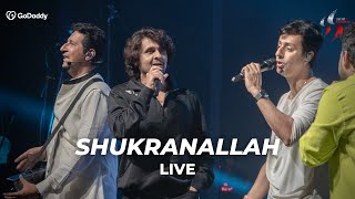 Shukranallah Live in Mumbai  Salim Sulaiman Sonu Nigam  GoDaddy presents Zariya  SSLive [upl. by Ahtebat33]