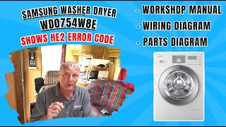 Samsung WD0754W8E Washer Dryer Shows HE2 Error Code Heater Fault  Answered From Berlin [upl. by Lirrehs]